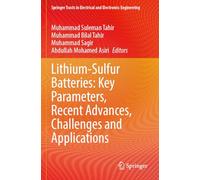 Lithium-Sulfur Batteries: Key Parameters, Recent Advances, Challenges and Applications (Springer Tracts in Electrical and Electronics Engineering)