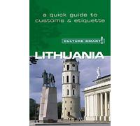 Lithuania - Culture Smart! The Essential Guide to Customs & Culture [Idioma Inglés]