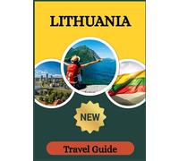 LITHUANIA TRAVEL GUIDE 2026