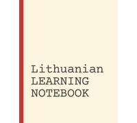 Lithuanian Learning Notebook: Vocabulary Notebook | Language Learning Journal | Short Daily Practice Pages
