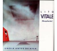 Lito Vitale - Un Dia Antes De Ayer