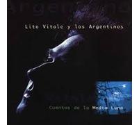 Lito Vitale Y Los Argentinos - Cuentos De La Media Luna