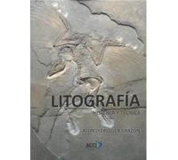 Litografía. Historia y técnica (ACCI)