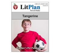 LitPlan Novel Study for Tangerine (LitPlan Novel Study Units)
