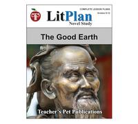 LitPlan Novel Study The Good Earth (LitPlan Novel Study Units)
