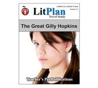 LitPlan Novel Study The Great Gilly Hopkins (LitPlan Novel Study Units)