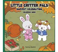 Litter Critter Pals: Harvest Celebration Coloring Book (Little Critter Pals Coloring Books)