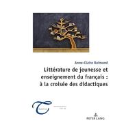 Littérature de jeunesse et enseignement du français : à la croisée des didactiques: 16