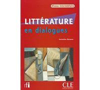 Littérature En Dialogues. Niveau Intermédiaire (+ CD): Livre intermediaire (A2/B1) (GRAMMAIRE)