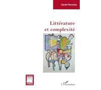 Littérature et complexité (Critiques Littéraires)