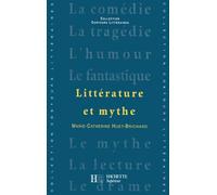 Littérature et mythe (Collection Contours Litt(c)(C)Raires)