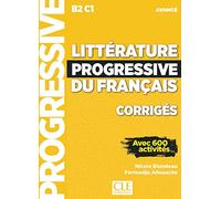 LITTERATURE PROGRESSIVE DU FRANAAIS 2 EDITION - CORRIGES -: Corrigés avec 600 activités (GRAMMAIRE)