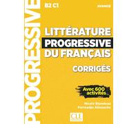 Littérature progressive du français - Niveau avancé B2 - C1. Corrigés | Nicole Blondeau, Ferroudja Allouache