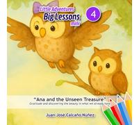 Little Adventures, Big Lessons mini 4: Ana and the Unseen Treasure (Bajo el Árbol (Under the Tree))