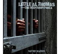 Little Al Thomas & The Deep – Not My Warden