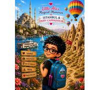 Little Ala's Magical Memories: Istanbul & Fairy Cappadocia: A Travel Coloring Book for Kids Ages 5-10 | Explore the Blue Mosque, Bosphorus, Grand ... 4x4 Safari Adventure & Hot Air Balloons