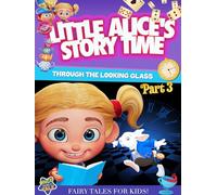 Little Alice's Storytime: Through the Lo [DVD]