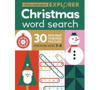 Little Alphabet Explorer: Christmas Word Search and Coloring Book for Kids Ages 7-9: 30 Fun Holiday Word Puzzles and Festive Coloring Pages for Kids | ... Brain Games, and Screen-Free Holiday Fun