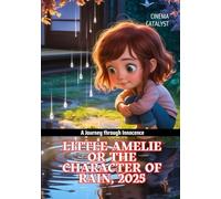 Little Amelie or the character of Rain, 2025: A Journey through Innocence