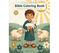 Little Anchors Bible Coloring Book: Bible Stories That Grow Little Hearts - 10 Stories, 10 Anchor Truths & Verses to Trace, Ages 4-8