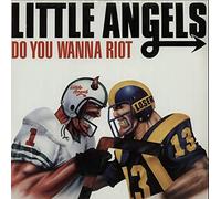 Little Angels - Do You Wanna Riot