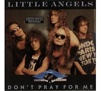 Little Angels - Don't Pray For Me
