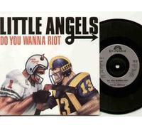 LITTLE ANGELS - LITTLE ANGELS - DO YOU WANNA RIOT - 7 inch vinyl / 45