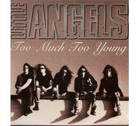 LITTLE ANGELS - LITTLE ANGELS - TOO MUCH TOO YOUNG - 12" VINYL