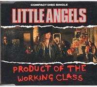 Little Angels - Product Of The Working Class