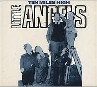Little Angels - Ten Miles High - 2 CD set