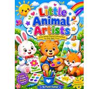 Little Animal Artists: Fun and Easy Animal Coloring Pages for Toddlers and Preschoolers Featuring Safari, Farm, Jungle, and Zoo Animals