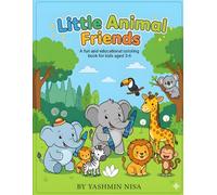 Little Animal Friends: A Cute Animal Coloring Book for Kids Ages 3-6: Simple and Fun Illustrations of Forest, Farm, and Jungle Animals for Toddlers and Preschoolers