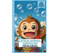 Little Animal Kingdom 5 Stories collection: Little Lessons of Love and Courage