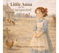 Little Anna and The Unexpected Pet