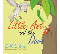 Little Ant and the Dove: One Good Turn Deserves Another: 5 (Little Ant Books)