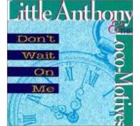 Little,Anthony - Don't Wait on Me