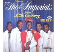 Little Anthony - We Are The Imperials + Shades Of The 40`S