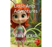 Little Ants Adventures: Story For Kids