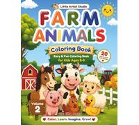Little Artist: Farm Animals Coloring Book: 20 Easy & Fun Farm Animal Coloring Pages for Kids Ages 2-5, Cute Farm Animals with Simple Bold Designs, Includes a Certification of Completion