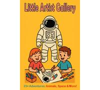 Little Artist Gallery: Big & Bold Coloring Pages for Kids: Easy Animals, Vehicles, and Space Fun for Toddlers and Preschoolers Ages 2-6