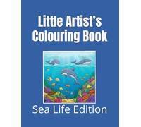 Little Artist’s Sketchbook: Sea Life Edition