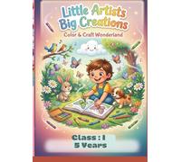 Little Artists Big Creations - Color & Craft Wonderland: Color & Craft Wonderland (VALUES - SERIES - Little Artists Big Creations)