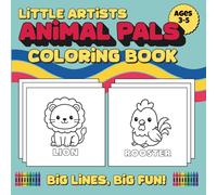 Little Artists, Big Lines, Big Fun Animal Pals Coloring Book: Coloring Book for Boys and Girls with Big Animal Illustrations for Boys and Girls (Preschool Children Ages 3-5)