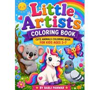 Little Artists Coloring Book: Cute Animal Coloring Book for Kids Ages 3-7: Bold & Easy Coloring Pages Featuring Koala, Pigeon, Unicorn & Butterfly
