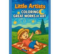 Little Artists: Coloring Great Works of Art