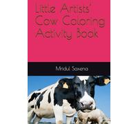 Little Artists’ Cow Coloring Activity Book (Colouring books for children)
