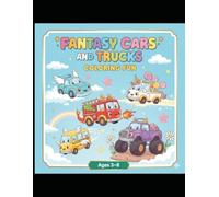Little Artists: Fantasy Cars: Fun and Creative Coloring Book with Cool, Magical & Imaginative Cars for Kids Ages 4-8