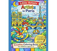Little Artists in Paris: A Simple Introduction to Shapes & Art for Toddlers - Bold & Easy Cubist Coloring Book for Kids Ages 3-5 (Little Artists in the City)