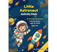 Little Astronaut Activity Pack: Space Coloring Book for Kids Ages 4-8 with Mazes, Logic Puzzles, and Cut & Paste Crafts