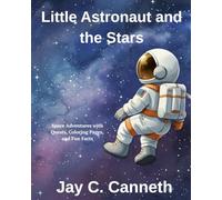 Little Astronaut and the Stars (The Little Astronaut Adventures)